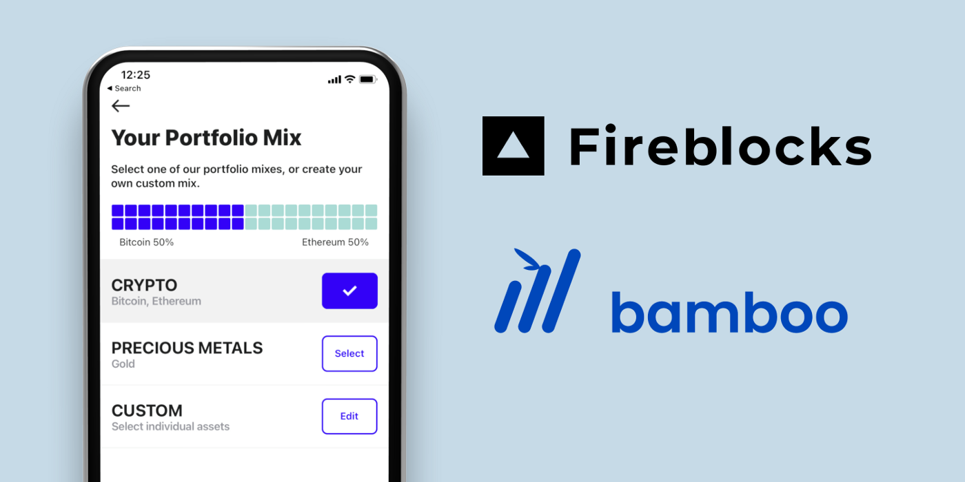 Announcement: Bamboo custody with Fireblocks.