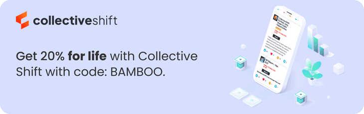 Collective Shift X Bamboo